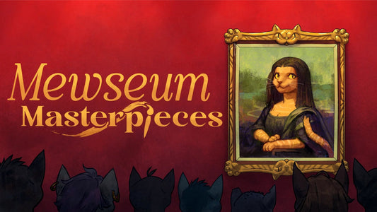 Mewseum Masterpieces