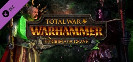 Total War: WARHAMMER – The Grim & The Grave