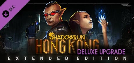 Shadowrun: Hong Kong - Extended Edition Deluxe Upgrade