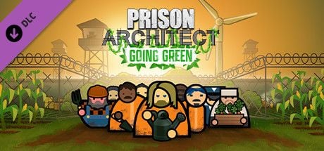 Prison Architect: Going Green