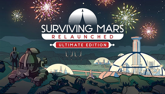 Surviving Mars: Relaunched - Ultimate Edition