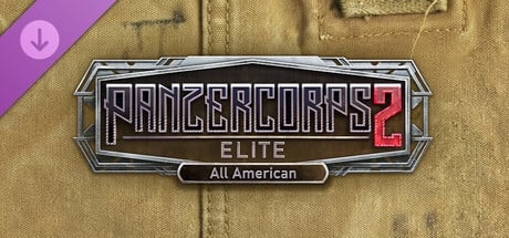 Panzer Corps 2: Elite - All American